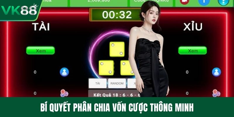 Bí quyết phân chia vốn cược thông minh