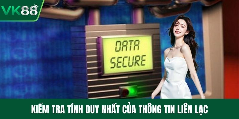 Kiểm tra tính duy nhất của thông tin liên lạc