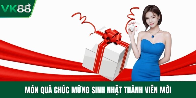 Món quà chúc mừng sinh nhật thành viên mới