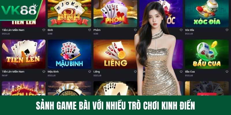 Sảnh game bài với nhiều trò chơi kinh điển