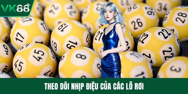 Theo dõi nhịp điệu của các lô rơi