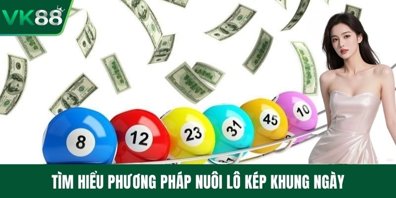 Tìm hiểu phương pháp nuôi lô kép khung ngày